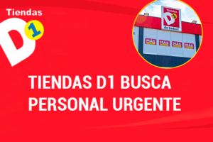 Estas son las Vacantes de Trabajo en Tiendas D1 en esta temporada